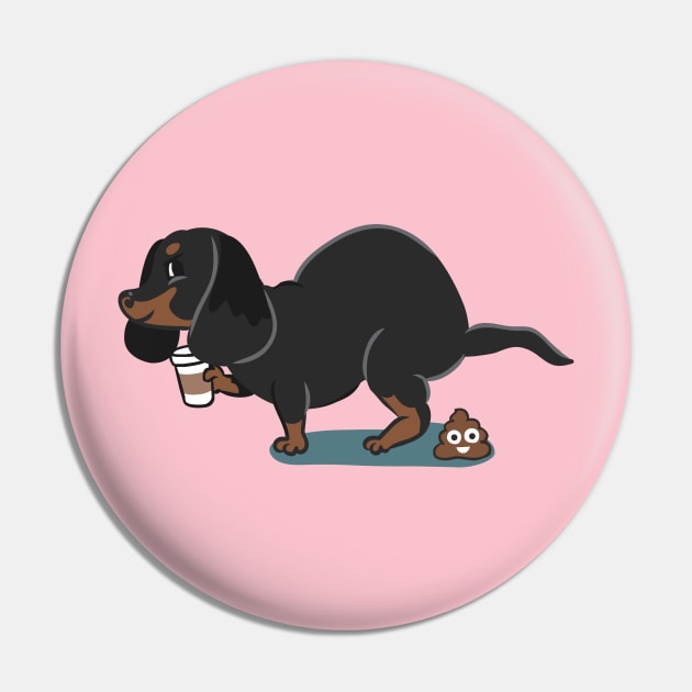 Coffee makes me poop Dachshund Pin by huebucket