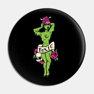 Toxic Pinup Pin