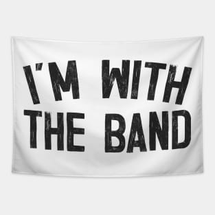 I'm With The Band Tapestry