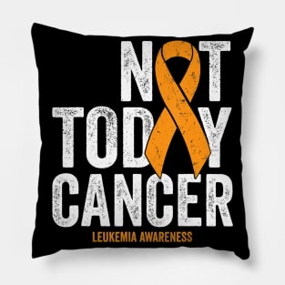 Leukemia Cancer Awareness Ribbon Not Today Orange Cancer Pillow