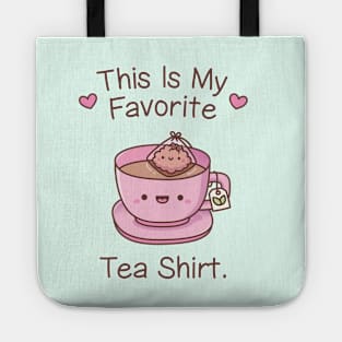 Funny This Is My Favorite Tea Shirt Pun Tote