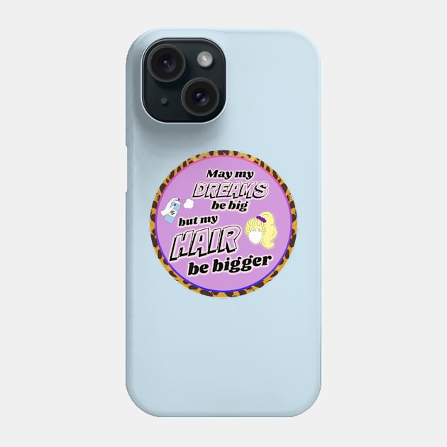 Big Dreams, Huge Hair Phone Case by Neverland_Novelties