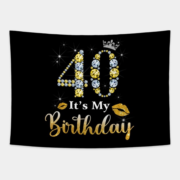 It's My 40th Birthday Tapestry by Bunzaji