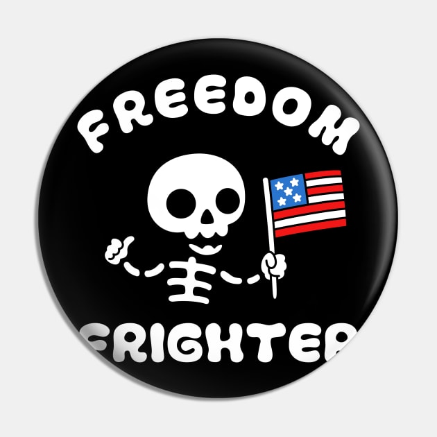 Freedom Frighter Pin by dumbshirts