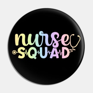 Nurse squad - funny nurse joke/pun Pin