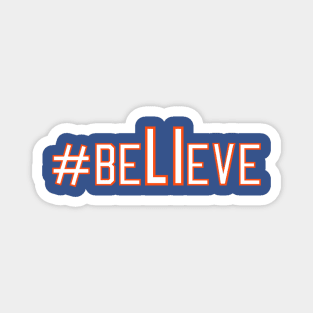 #BeLIeve Magnet