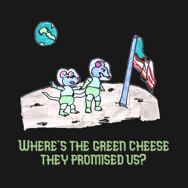 Where is the Green Cheese, They Promised Us? by ConidiArt