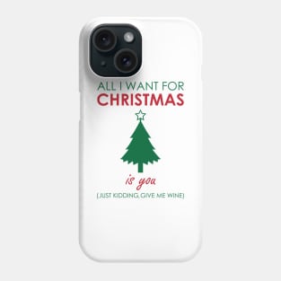 Wine for Christmas Phone Case