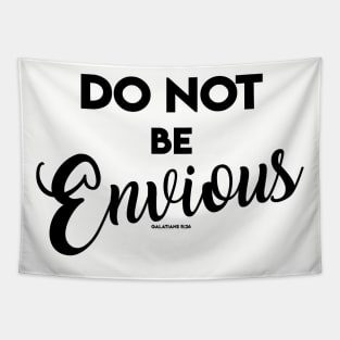 Don't be envious Tapestry