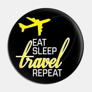 Eat sleep travel repeat Pin