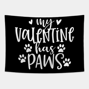 My Valentine Has Paws Funny Cat Dog Lover Adult Teenager Tapestry