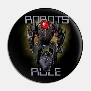 Robots Rule Pin