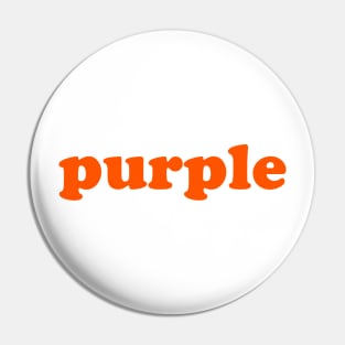 Purple (Orange) Pin