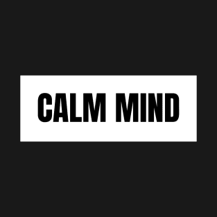 Calm mind T-Shirt