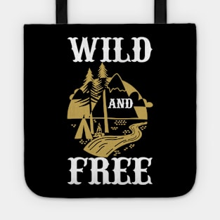 Wild And Free T Shirt For Women Men Tote