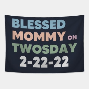 Blessed Mommy on Twosday Tapestry