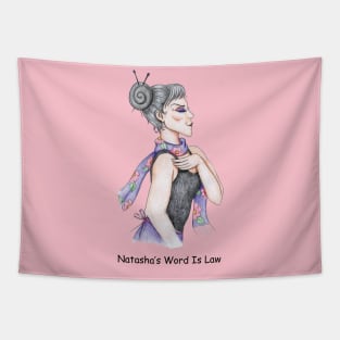 Natasha's Word Is Law Tapestry