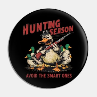 Funny Duck Hunting Season Quote Pin