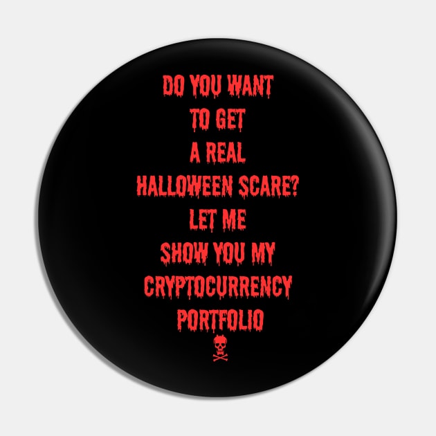 Cryptocurrency Halloween Scare Unisex Tee — Unisex t-shirt-  Funny Crypto Investment Shirt Pin by LoffDesign