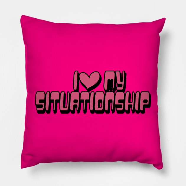 Y2K I Love My Situationship Vintage Aesthetic Y2K Vintage 'Don't Be Jealous.' T-Shirt Retro Streetwear Celebrity Fashion Pillow by Crazyshirtgifts