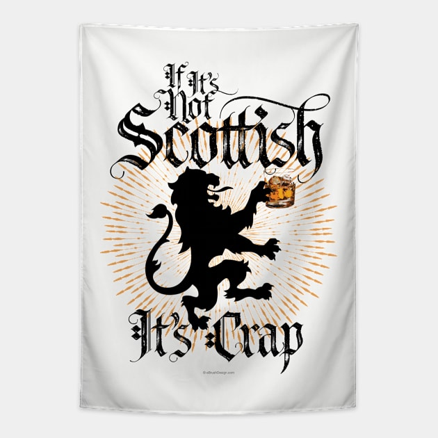 If It’s Not Scottish Tapestry by eBrushDesign