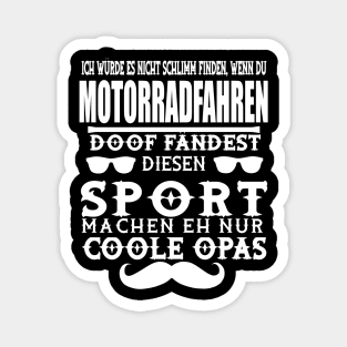 Motorrad Opa Biker Lederjacke Gang Spruch Magnet