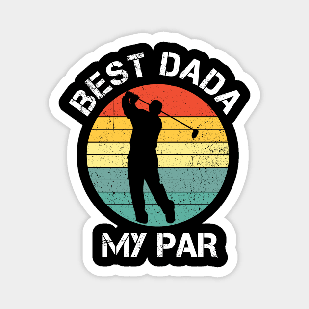 Best Dada By Par Golf Player Father Gift Magnet by Rochelle Lee Elliott