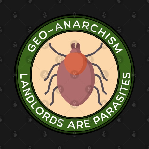 Geo-Anarchism, Landlords Are Parasites by valentinahramov