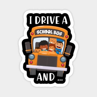 Bus Driver Im Watching You !!! - I Drive A School Magnet