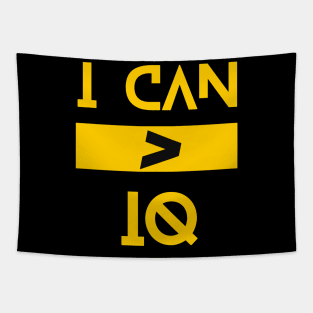 I Can Is Greater Than IQ Tapestry