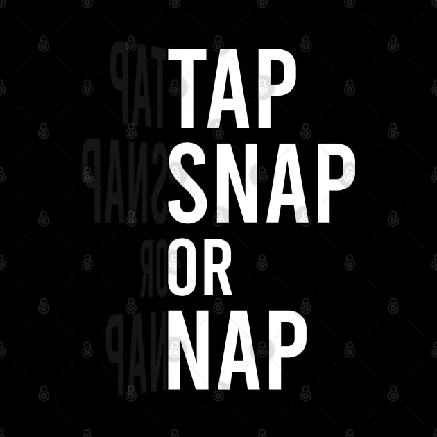 Tap snap or nap - BJJ by fighterswin