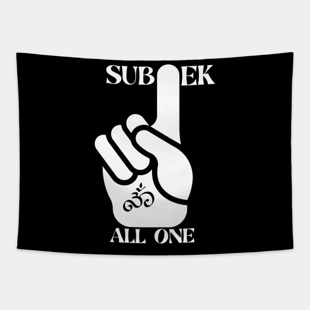 Sub Ek All One Tapestry by BhakTees&Things