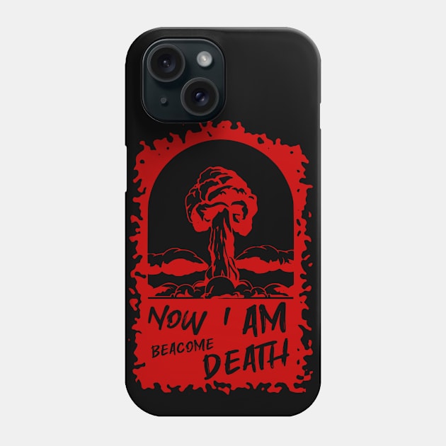 Now i am beacome death Phone Case by coyoteink