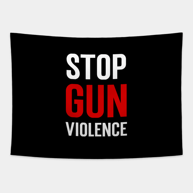 Stop gun violence.....Anti-gun violence design Tapestry by Movielovermax