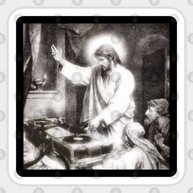 Healing Souls On The Decks By DJ Jesus - Jesus - Sticker