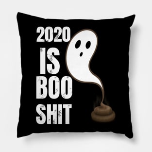 2020 is boo shit Pillow