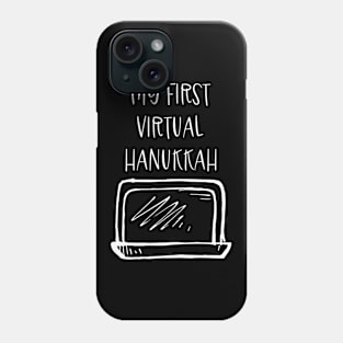 My First Virtual HANUKKAH - Lockdown HANUKKAH - Phone Case