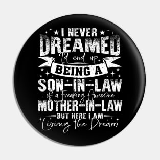 Never Dreamed Son-In-Law Awesome Mother-In-Law Mothers Day Pin