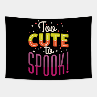 Too Cute To Spook Cute Halloween Tapestry