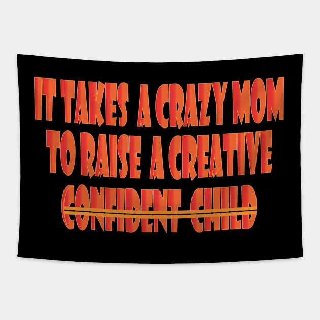 crazy mom Tapestry by Mirak-store 