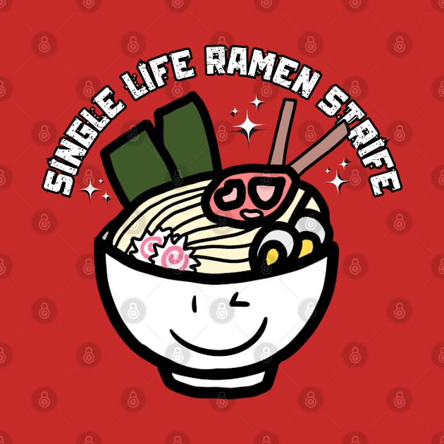 Single Life, Ramen Strife by letherpick