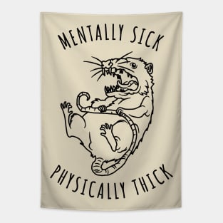 Possum - Mentally Sick Physically Thick Tapestry