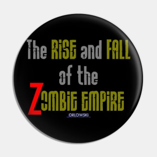 Zombie Empire Fall! Pin