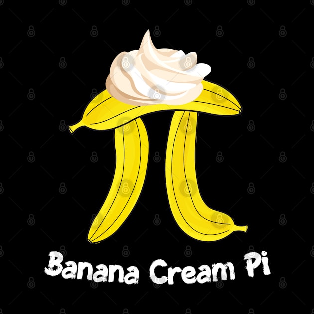 Banana Cream Pi Funny Math Pun 3.14 Math Teacher Pi Day Gift by andzoo