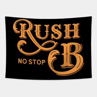 Rush B No Stop Funny Gaming Strat Tapestry