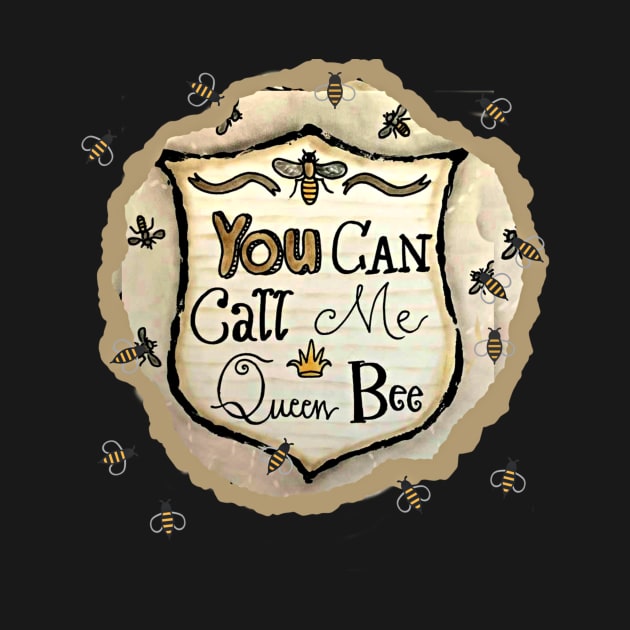 Call Me Queen Bee * Bumble Bee by ArtisticEnvironments
