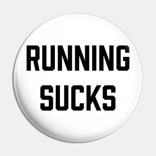 Running Sucks Gym Motivation - Gym Fitness Workout Pin