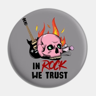 In rock we trust skull design Pin