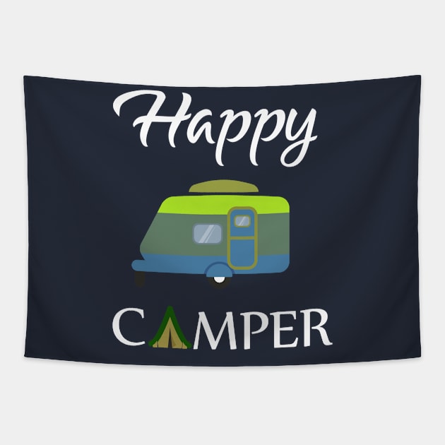 Happy Camper , Happy Camping Gift Tapestry by Elitawesome