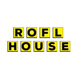 ROFL House (Waffle House Parody) T-Shirt